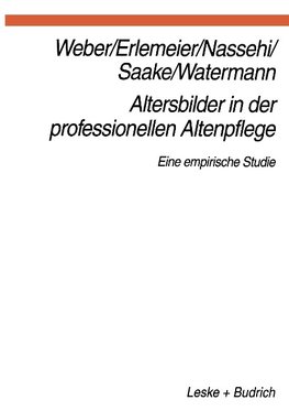 Altersbilder in der professionellen Altenpflege