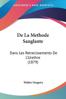 De La Methode Sanglante