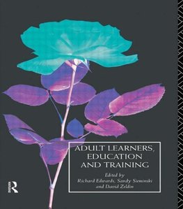 Edwards, R: Adult Learners, Education and Training