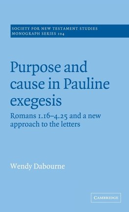 Purpose and Cause in Pauline Exegesis