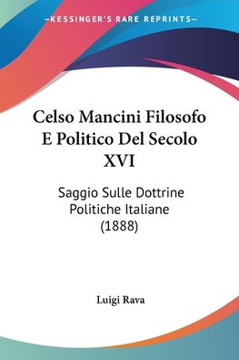 Celso Mancini Filosofo E Politico Del Secolo XVI