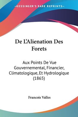 De L'Alienation Des Forets