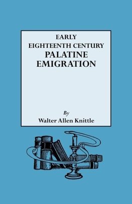 Early Eighteenth Century Palatine Emigration