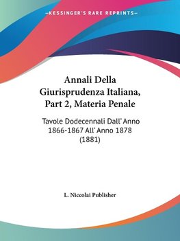 Annali Della Giurisprudenza Italiana, Part 2, Materia Penale