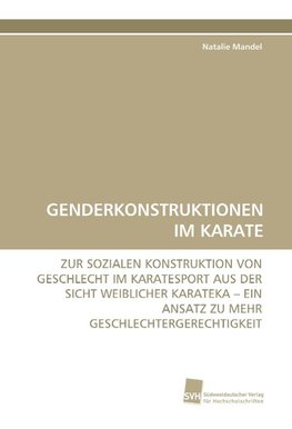 GENDERKONSTRUKTIONEN IM KARATE