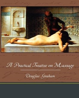 A Practical Treatise on Massage