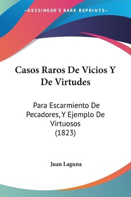 Casos Raros De Vicios Y De Virtudes