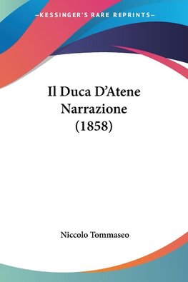 Il Duca D'Atene Narrazione (1858)