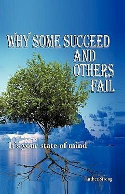 Why Some Succeed and Others Fail