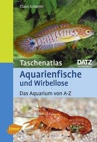 Taschenatlas Aquarienfische und Wirbellose