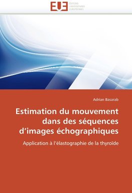 Estimation du mouvement dans des séquences d'images échographiques