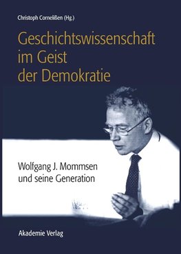 Geschichtswissenschaft im Geist der Demokratie