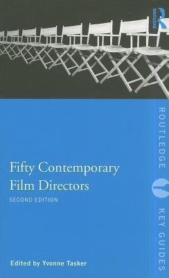 Tasker, Y: Fifty Contemporary Film Directors