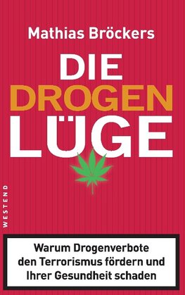 Die Drogenlüge