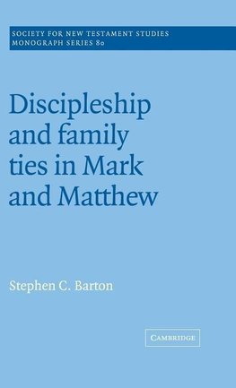 Discipleship and Family Ties in Mark and Matthew