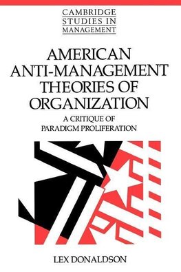 American Anti-Management Theories of Organization