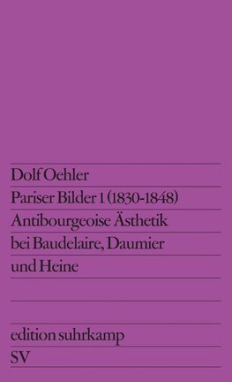 Pariser Bilder I (1830 - 1848)