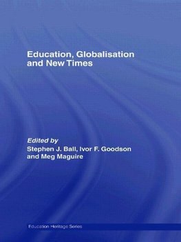 Ball, S: Education, Globalisation and New Times