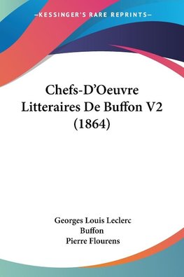 Chefs-D'Oeuvre Litteraires De Buffon V2 (1864)