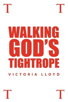 Walking God's Tightrope