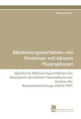 Markierungsverfahren von Proteinen mit kleinen Fluorophoren