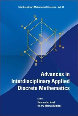 Advances in Interdisciplinary Applied Discrete Mathematics