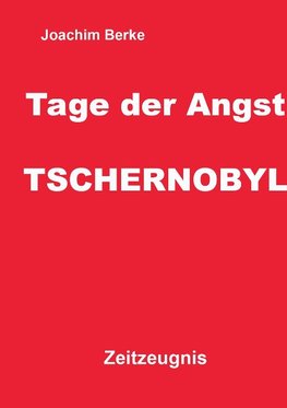 Tage der Angst Tschernobyl