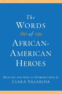 Words of African-American Heroes, The