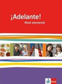 ¡Adelante!. Schülerbuch. Nivel elemental