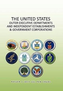 The United States Outer Executive Departments and Independent Establishments & Government Corporations