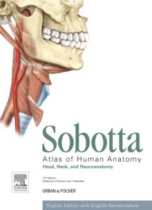 Sobotta Atlas of Human Anatomy, Vol. 3, 15th ed., English : Head, Neck and Neuroanatomy