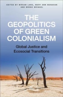 The Geopolitics of Green Colonialism