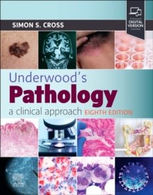 Underwood's Pathology: a Clinical Approach, 8th Edition