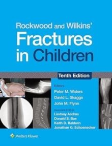 Rockwood and Wilkins' Fractures in Children