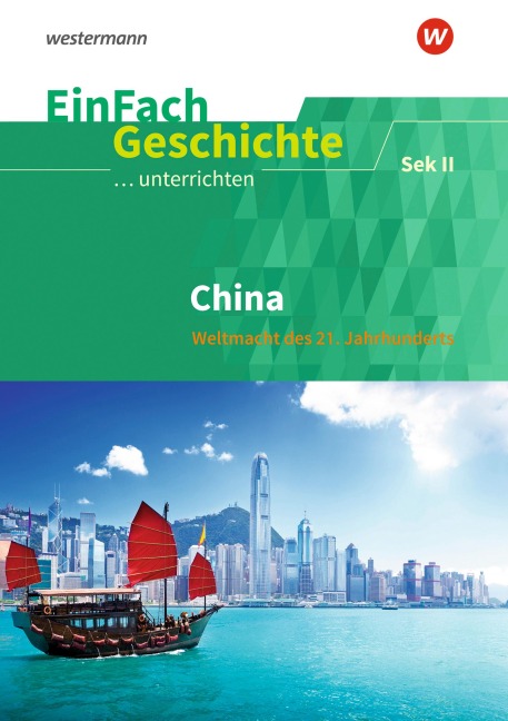 China. EinFach Geschichte ...unterrichten